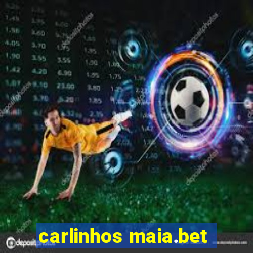 carlinhos maia.bet